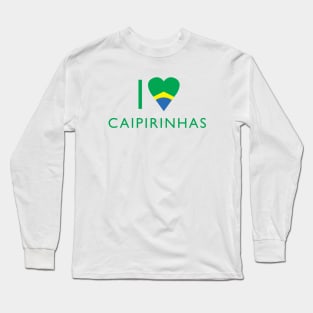 I love heart Caipirinhas Long Sleeve T-Shirt